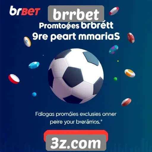 Plataforma brrbet oferece promoções exclusivas aos usuários